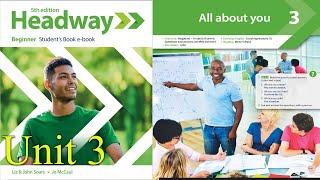 New Headway Beginner 5th edition- Unit 3 All about you!