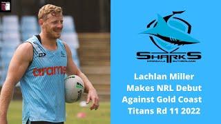 Lachlan Miller Makes NRL Debut Against Gold Coast Titans Rd 11 2022