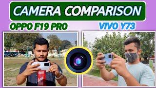 Camera Battle | Oppo F19 Pro vs Vivo Y73 | Camera Comparison | Who is better ?