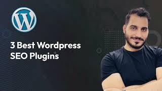 3 BEST WordPress SEO Plugins 2023