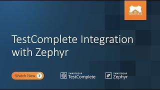 TestComplete Integration with Zephyr