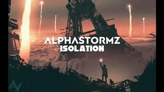 AlphaStormz - Isolation