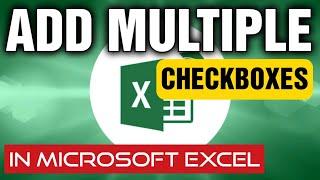 How to Add Multiple Checkboxes in Microsoft Excel