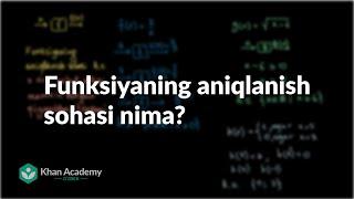 Funksiyaning aniqlanish sohasi nima? | Funksiyalar | Algebra 1