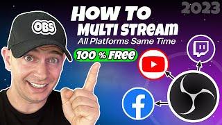 New! How to Multi Stream with OBS for Free - Tutorial 2023