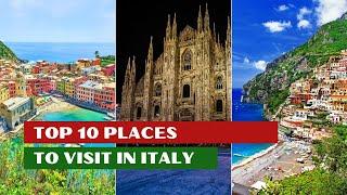 Top 10 Places To Visit In Italy |  Most Beautiful  |  Historic Places In Italy