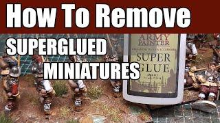 How to remove superglued miniatures. Showing a simple way how to rebase your superglued figures.