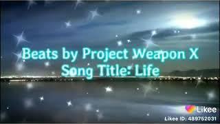 Project Weapon X - Life