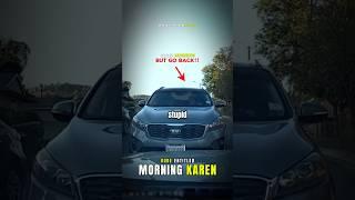 Morning Karen Road Rage on Dashcam