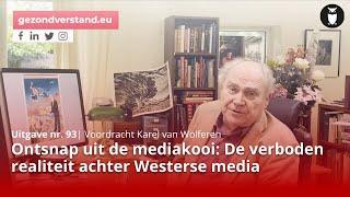 Ontsnap uit de mediakooi: De verboden realiteit achter Westerse media | Karel van Wolferen