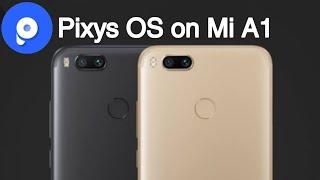 Pixys OS on MI A1 | Android Pie 9.0 | With Feb'2019 Security Update| Full Reviews | in Hindi |