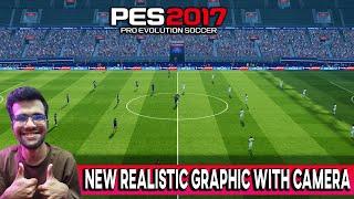 PES 2017 | NEW REALISTIC GRAPHIC WITH CAMERA UPDATE