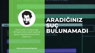 3,5 Yıllık Hukuksuzluk | #AradığınızSuçBulunamadı (4)