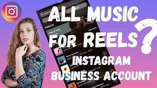 How to get music for Instagram Reels if you have Business account?
