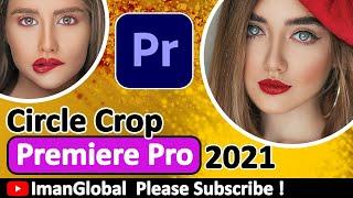 Circle Crop Effect in Premiere Pro for Video or Image