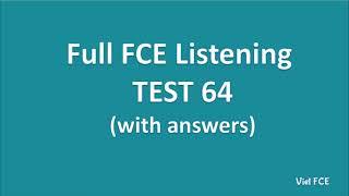 Full B2 First (FCE) Listening Test 64 with Answers