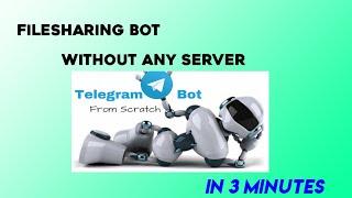 How to create files sharing Bot in 3 mins || Telegram bot || without any server