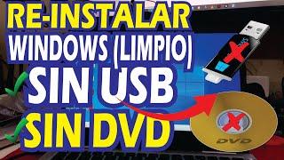 REINSTALL WINDOWS (CLEAN) WITHOUT USB, WITHOUT DVD, ONLY WITH THE INTERNET - EASY AND FAST