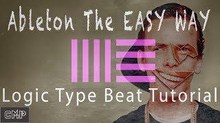 Logic Type Beat Ableton Live Tutorial | Craftmaster Productions