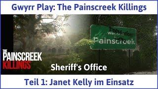 The Painscreek Killings Teil 1: Janet Kelly im Einsatz - Let's Play|Deutsch