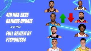 4th Official #nba2k25 Player Ratings Update - 12.19.24 - Who Went Up/Down - Full Review