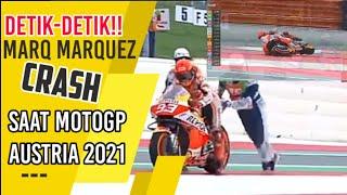 PERJUANGAN MARC MARQUEZ BANGKIT DARI CRASH DI MOTOGP AUSTRIA 2021