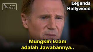 Aktor Liam Neeson: Mungkin Islam adalah jawabannya