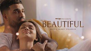 Muza x Mumzy Stranger - Beautiful (Official Music Video)