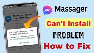 How to Fix Messenger can't Install | Messenger can't Install app | Can't Install Facebook Messenger