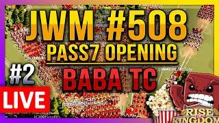 JWM / BABA #508 Pass7 OPENING  LIVE - Rise of Kingdoms ROK Fleisch