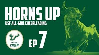 HORNS UP: USF All-Girl Cheer EP7 We have to prove ourselves