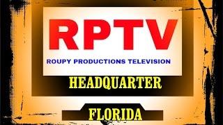 ROUPY PRODUCTIONS TELEVISION-RPTV: EMETTANT DE LA FLORIDE