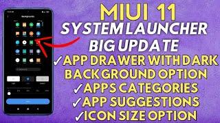 Enable APP DRAWER with BACKGROUND CHANGING Option with New MIUI 11 SYSTEM LAUNCHER | UPDATE NOW MI