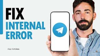 How To Fix Internal Error On Telegram App 2025