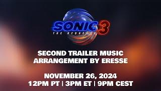 Sonic the Hedgehog 3 (2024) | Second Trailer Music (Arrangement by Eresse)