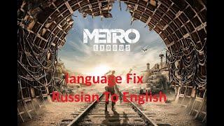 Metro Exodus Language Fix