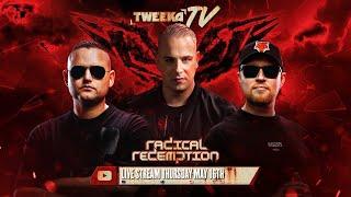 Tweeka TV - Episode 90 (Special Guest: Radical Redemption)