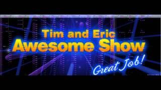 Tim and Eric Awesome Show, Great Job! - Intro Theme [8-Bit] (FamiTracker, Namco 106/163)