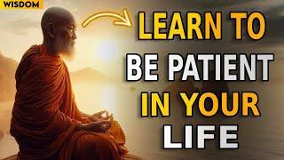 Learn To Be  Patient In Your Life| Zen Motivational Story|Zen Buddhism Explained |Buddhist Teachings