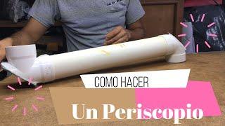 ¿Cómo Hacer un Periscopio casero? | periscopio casero con PVC |Experimentos Caseros