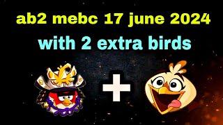 Angry birds 2 mighty eagle bootcamp Mebc 17 june 2024 with 2 extra birds red+melody#ab2 mebc today