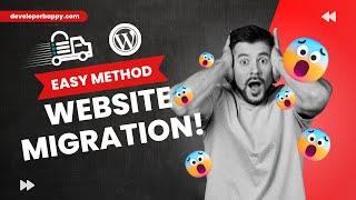 Wordpress website migration free & easy method