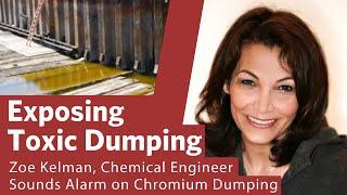 Zoe Kelman, Chemical Engineer Sounds Alarm on Chromium Dumping in New Jersey