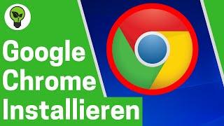 Google Chrome Installieren DEUTSCH  TOP ANLEITUNG: Wie Browser bei Windows 10 & Mac Herunterladen?