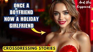 Sissygram Stories: TRANSFORMED HOLIDAY GIRLFRIEND (Crossdressing Stories) #Crossdresser #Sissy #LGBT