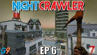 7 Days To Die - NightCrawler EP6 (I'll Bring the Dukes...)