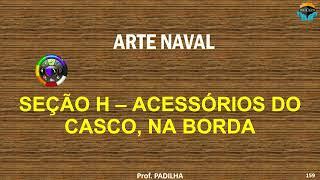 Curso de Teoria Completo BZ Praticagem Arte Naval Capítulo 1 Seção H