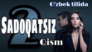 SADOQATSIZ 2 QISM TURK SERIALI O’ZBEK TILIDA / САДОКАТСИЗ ТУРК СЕРИАЛИ 2 КИСМ УЗБЕК ТИЛИДА