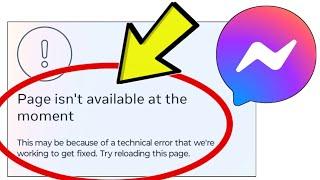 How To Fix Facebook Messenger App Page isn't available at the moment This may be because of a techni