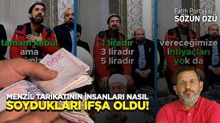 MENZİL TARİKATININ İNSANLARI NASIL SOYDUKLARI İFŞA OLDU!